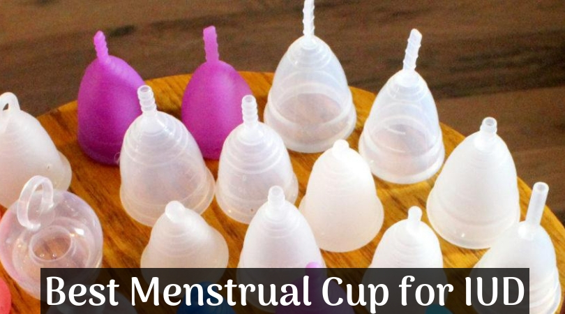 Best Menstrual for IUD – Check and Find Perfect Cup