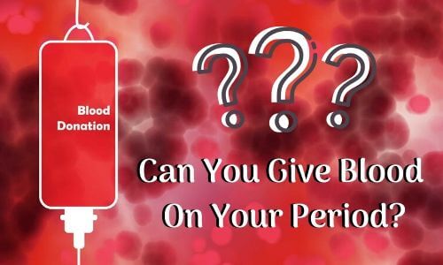 Donate Blood During Periods