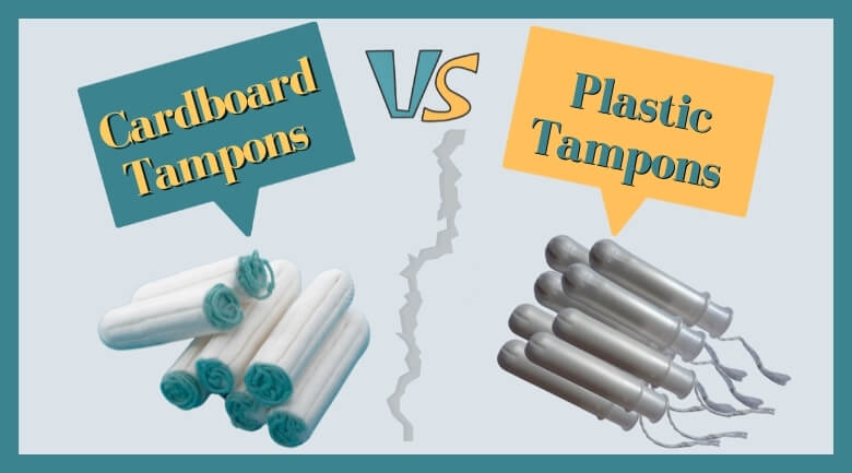Cardboard Tampons VS Plastic Tampons